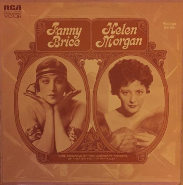 Fanny Brice, Helen Morgan - Fanny Brice - Helen Morgan