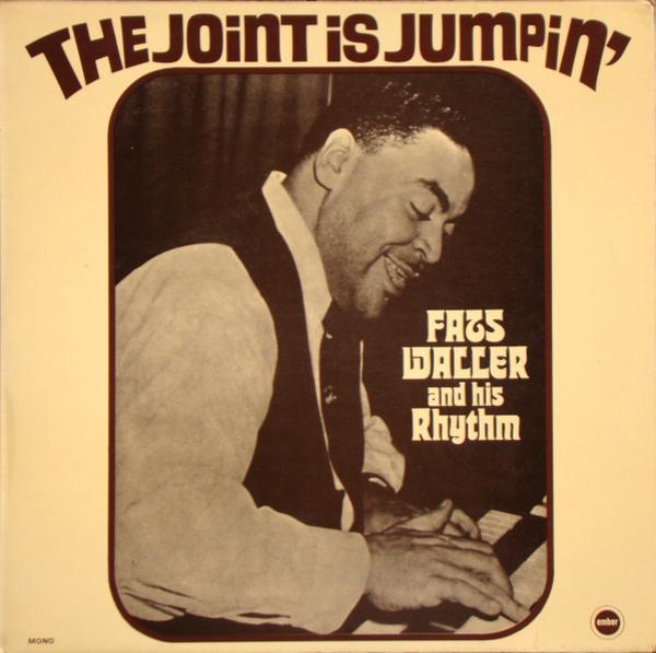Fats Waller & His Rhythm - The Joint Is Jumpin'