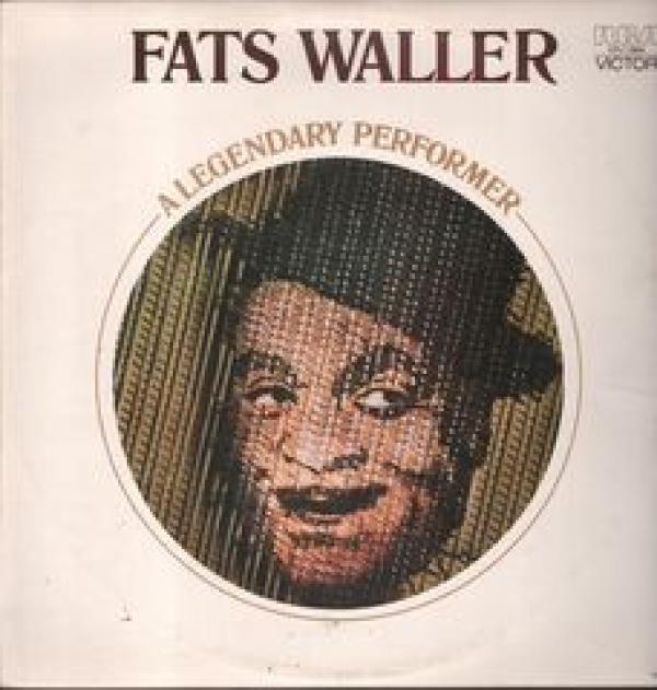 Fats Waller - A Legendary Performer
