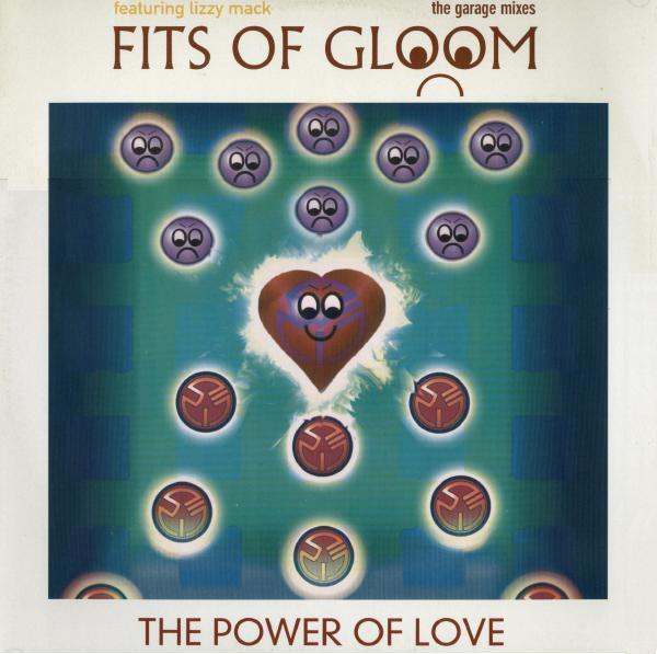 Fits Of Gloom, Lizzy Mack - The Power Of Love (The Garage Mixes)
