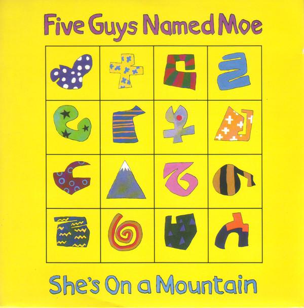 Five Guys Named Moe - She's On A Mountain
