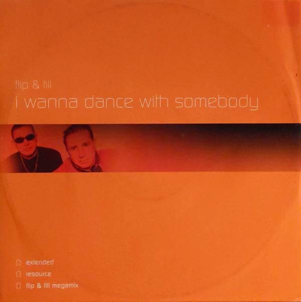 Flip & Fill - I Wanna Dance With Somebody
