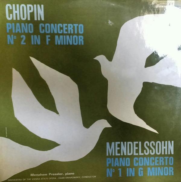 Frédéric Chopin, Felix Mendelssohn-Bartholdy, Orchester Der Wiener Staatsoper, Menahem Pressler, Hans Swarowsky - Chopin Mendelssohn Piano Concertos