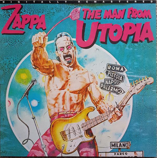 Frank Zappa - The Man From Utopia