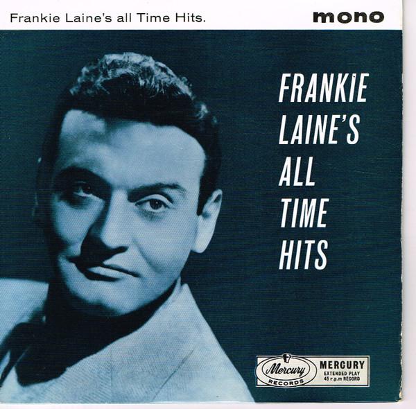 Frankie Laine - Frankie Laine's All Time Hits