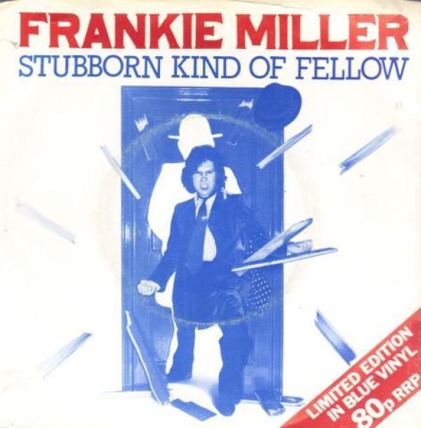 Frankie Miller - Stubborn Kind Of Fellow