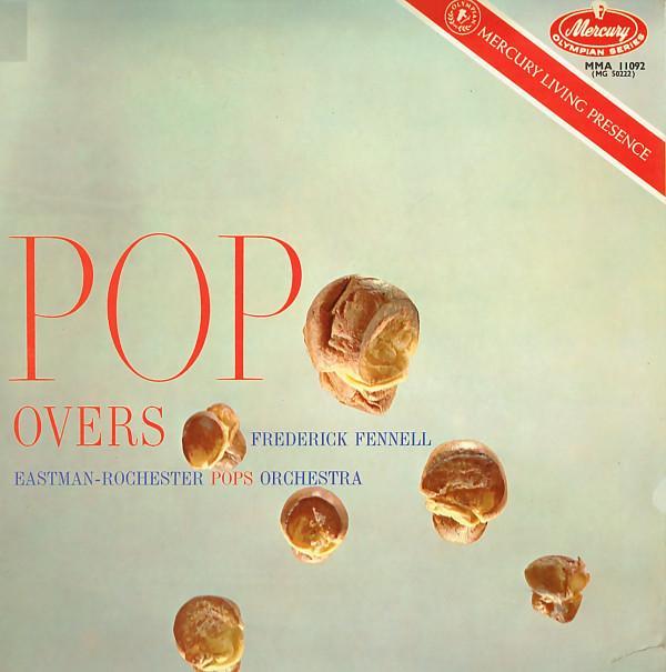 Frederick Fennell, Eastman-Rochester Orchestra - Pop-Overs