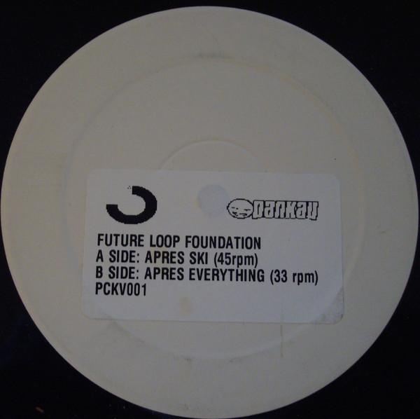 Future Loop Foundation - Après Ski / Après Everything