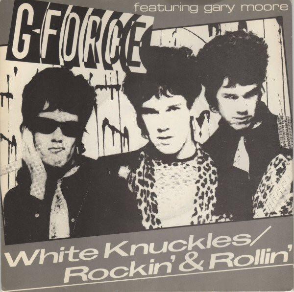 G-Force (19), Gary Moore - White Knuckles / Rockin' And Rollin'