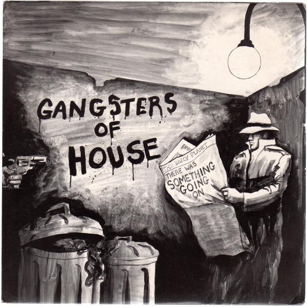 Gangsters Of House - (There Was) Something Going On