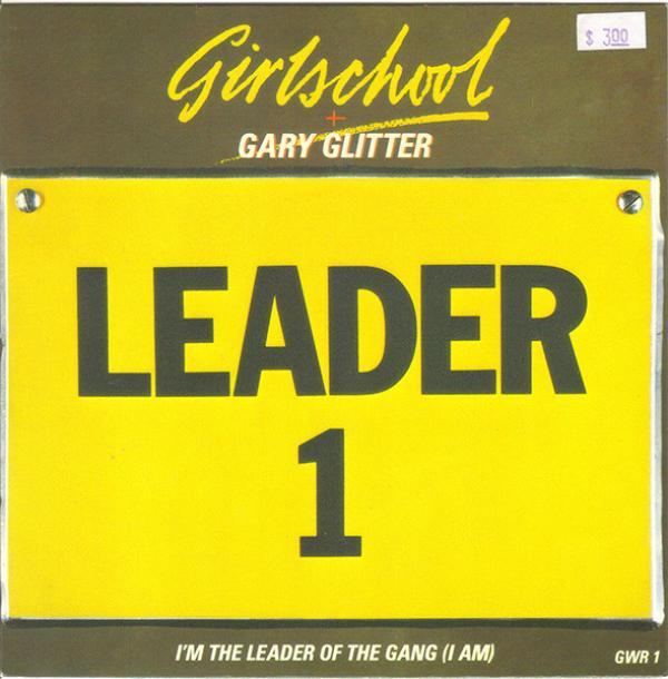 Gary Glitter, Girlschool - I'm The Leader Of The Gang (I Am)