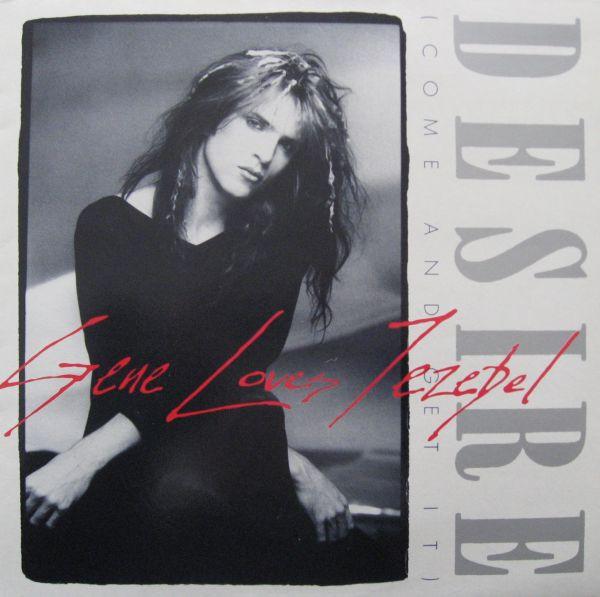 Gene Loves Jezebel - Desire (Come And Get It)