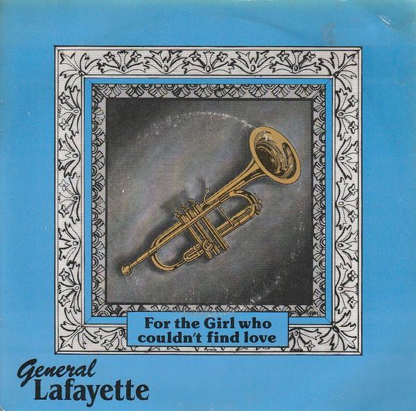 General Lafayette - For The Girl Who Couldn't Find Love