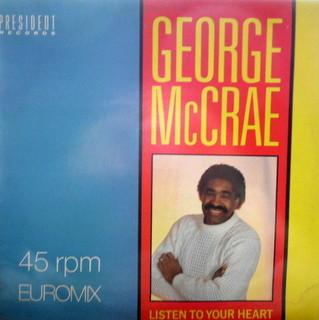 George McCrae - Listen To Your Heart / Now That I Have You
