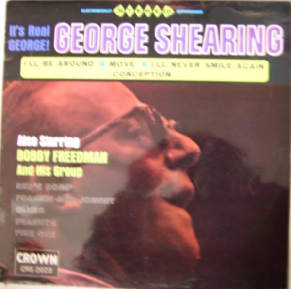 George Shearing, The Bob Freedman Orchestra - It's Real George
