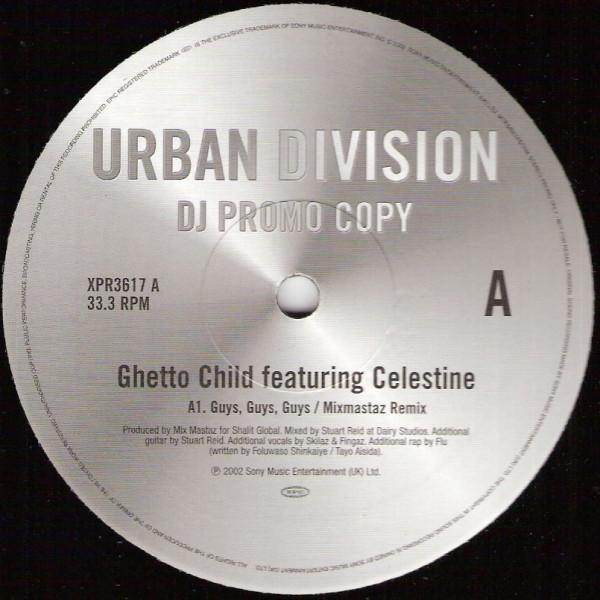 Ghetto Child , Celestine  - Guys, Guys, Guys (Mixmastaz Remix)