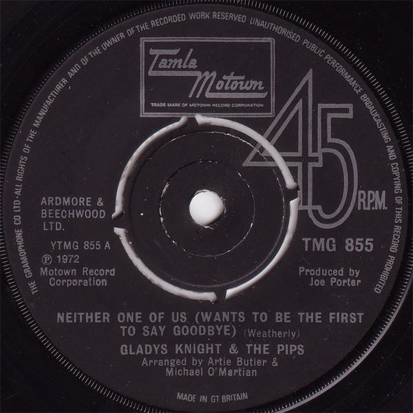 Gladys Knight And The Pips - Neither One Of Us (Wants To Be The First To Say Goodbye)
