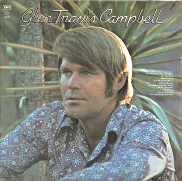 Glen Campbell - Glen Travis Campbell
