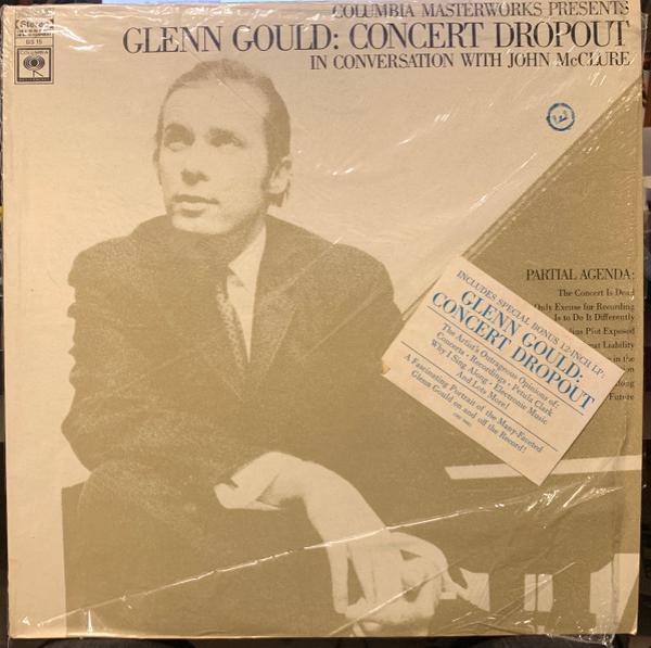 Glenn Gould, John McClure - Glenn Gould: Concert Dropout
