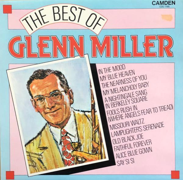 Glenn Miller - The Best Of Glenn Miller