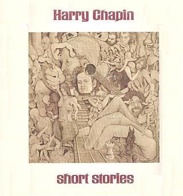 Harry Chapin - Short Stories