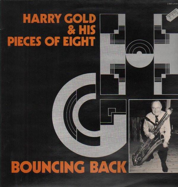 Harry Gold And His Pieces Of Eight - Bouncing Back
