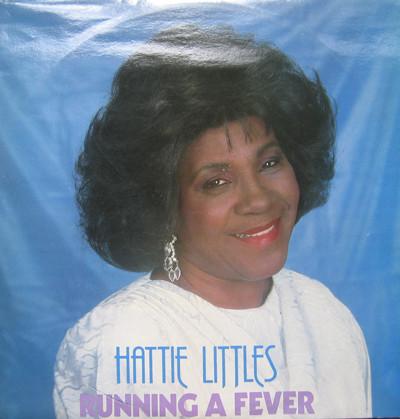 Hattie Littles - Running A Fever