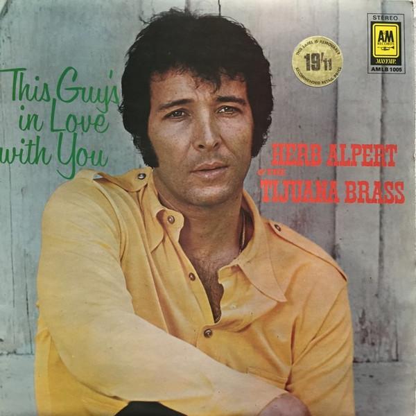 Herb Alpert & The Tijuana Brass - This Guy's In Love With You