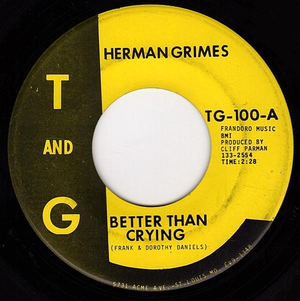 Herman Grimes - Better Than Crying