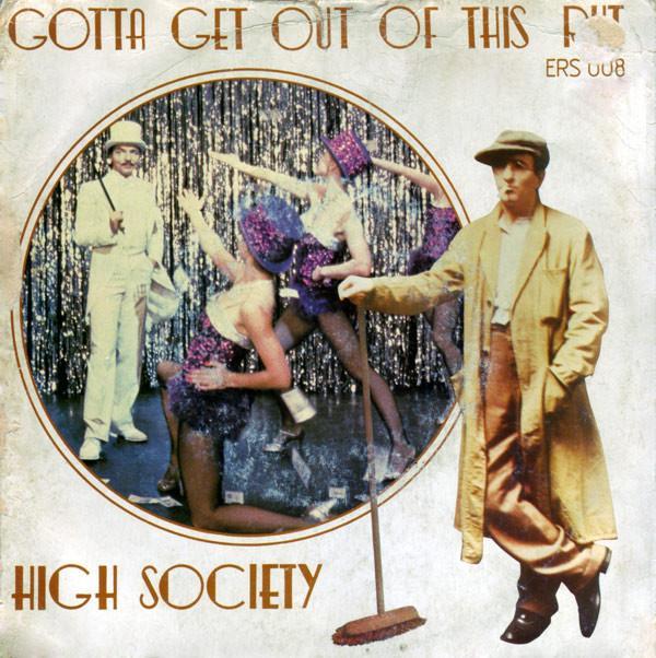 High Society (6) - Gotta Get Out Of This Rut