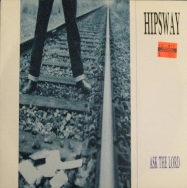 Hipsway - Ask The Lord