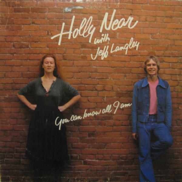 Holly Near, Jeff Langley - You Can Know All I Am