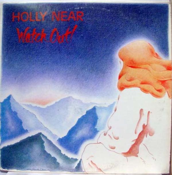 Holly Near - Watch Out!