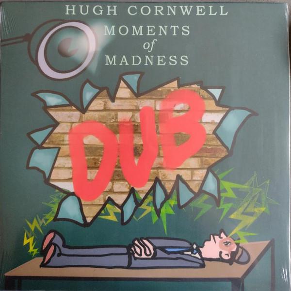 Hugh Cornwell - Moments Of Madness Dub