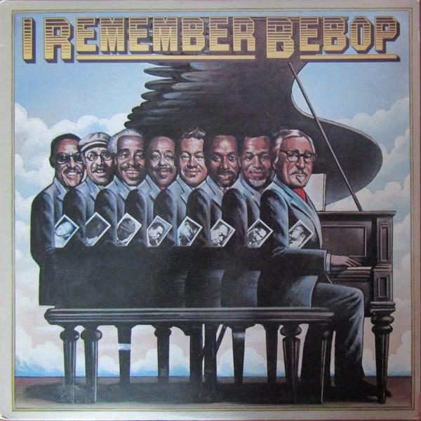  - I Remember Bebop