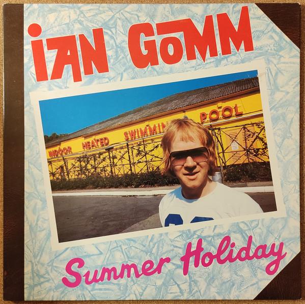 Ian Gomm - Summer Holiday