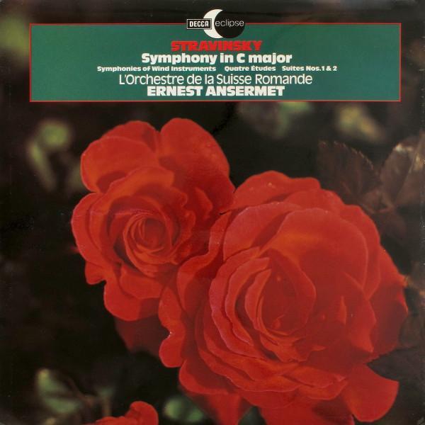 Igor Stravinsky, L'Orchestre De La Suisse Romande, Ernest Ansermet - Symphony In C Major / Symphonies Of Wind Instruments / Quatre Études / Suites Nos. 1 & 2