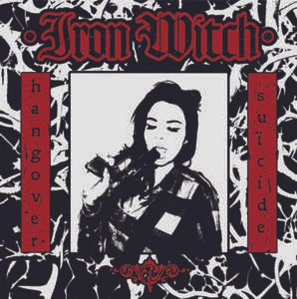 Iron Witch - Hangover Suicide