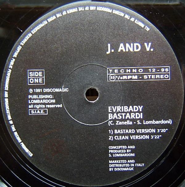 J. And V. - Evribady Bastardi