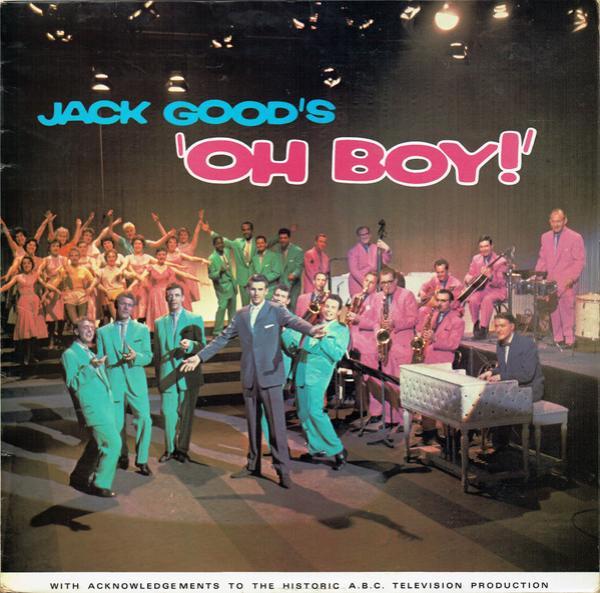  - Jack Good's "Oh Boy!"