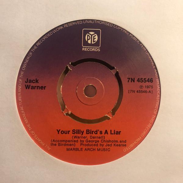 Jack Warner - Your Silly Bird's A Liar