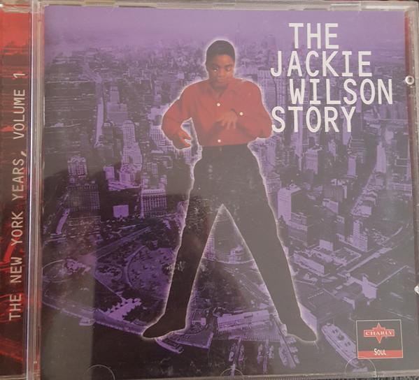 Jackie Wilson - Jackie Wilson Story New York Years Volume 1