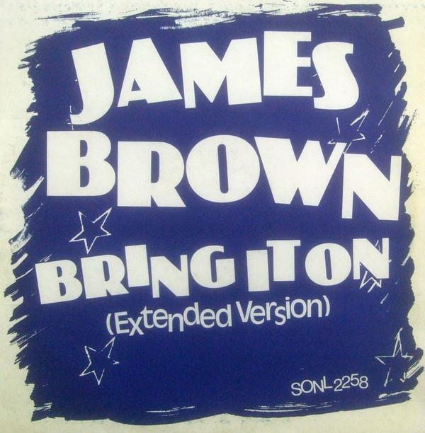 James Brown - Bring It On (Extended Version)