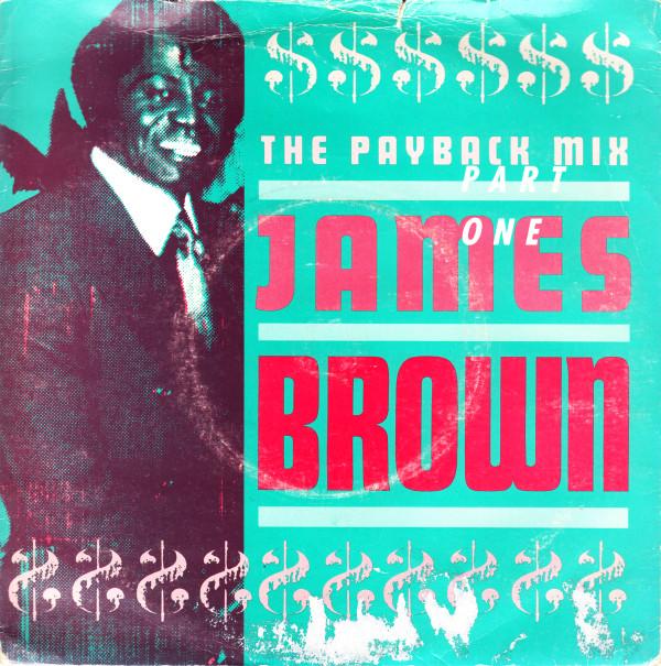 James Brown - The Payback Mix Part One