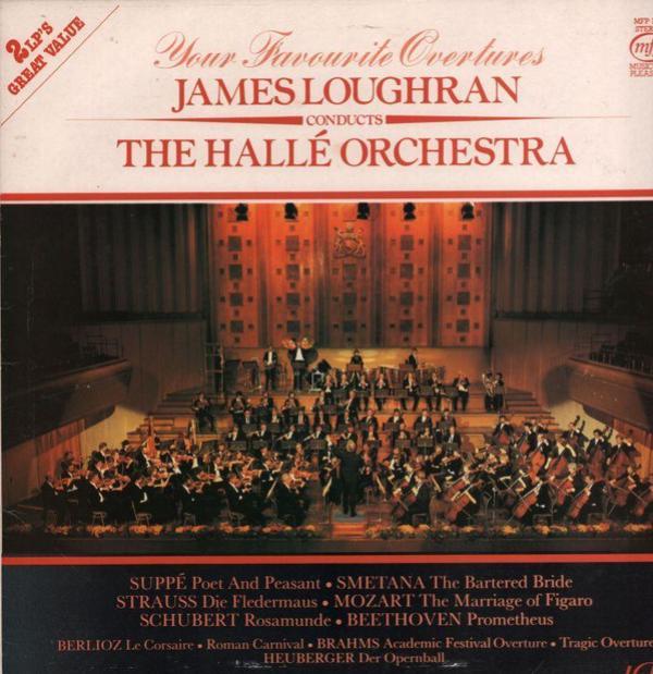 James Loughran, Hallé Orchestra - Your Favourite Overtures