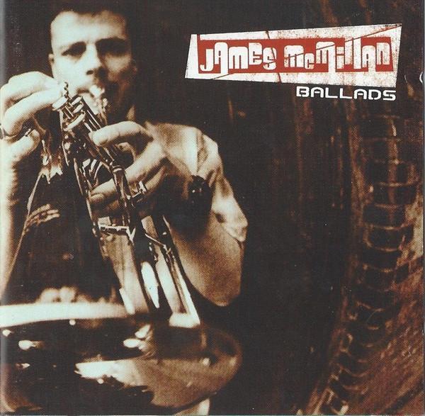 James McMillan - Ballads