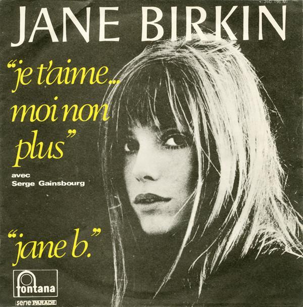 Jane Birkin, Serge Gainsbourg - Je T'aime… Moi Non Plus