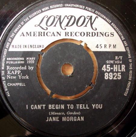 Jane Morgan - I Can't Begin To Tell You / With Open Arms