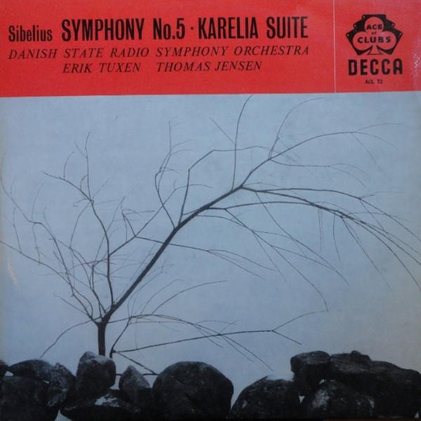 Jean Sibelius, Erik Tuxen, Thomas Jensen, Statsradiofoniens Symfoniorkester - Symphony No. 5 / Karelia Suite