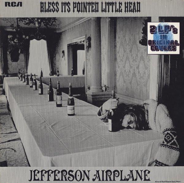 Jefferson Airplane - Bless Its Pointed Little Head / Takes Off